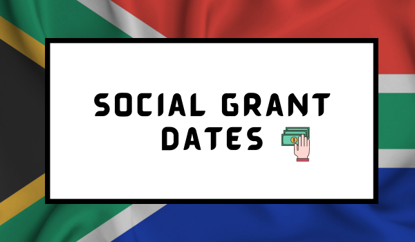 Social Grant Dates