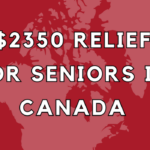 $2350 Relief for Seniors in Canada