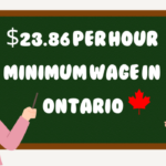 $23.86 Per Hour Minimum Wage in Ontario