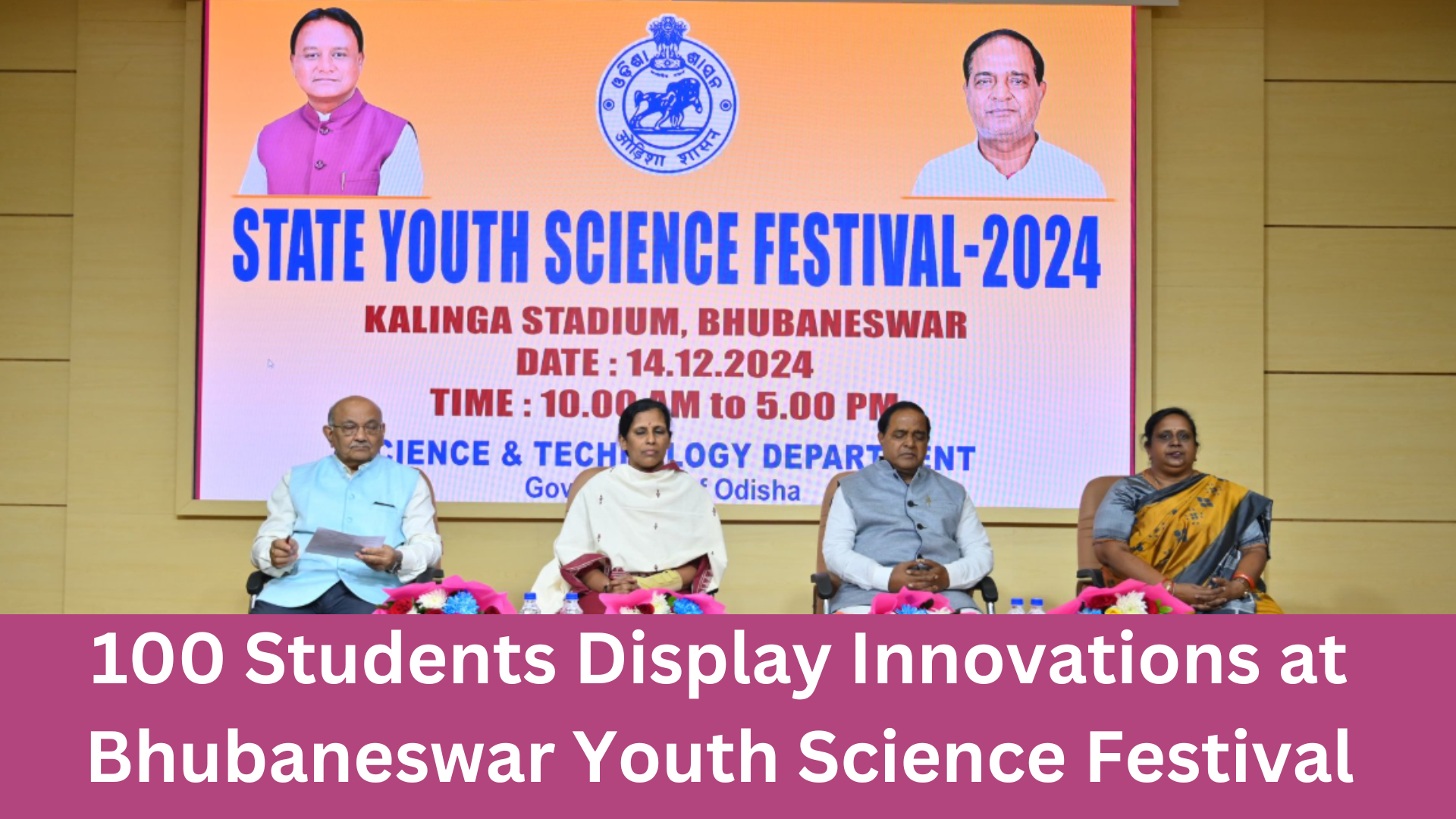 100 Students Display Innovations at Bhubaneswar Youth Science Festival