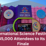 India International Science Festival Draws Over 45,000 Attendees to Its Grand Finale