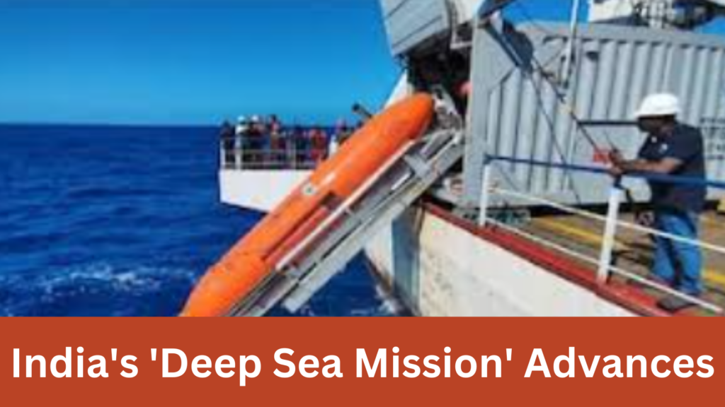 India's 'Deep Sea Mission' Advances